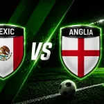 Mexic vs Anglia: Azteca pregătește unul dintre cele mai spectaculoase dueluri ale optimilor