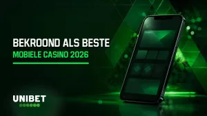 Wat maakt een goed online casino mobiel? Waarom spelers op Unibet stemden in 2026