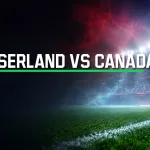Zwitserland – Canada voorspelling, odds en wedtips WK 2026