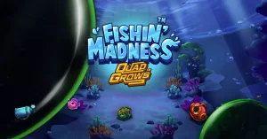Fishin’ Madness Quadgrows: op ontdekkingstocht in de diepe zee