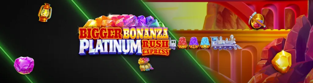 Bigger Bonanza Platinum Rush Express 1 Bigger Bonanza Platinum Rush Express