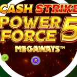 Cash Strike Power Force 5 Megaways : la machine fruitée qui a découvert le feu