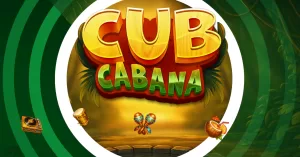 Cub Cabana : trop mignons pour être sages…