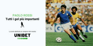 I gol più importanti nella carriera di Paolo Rossi